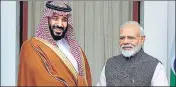  ?? REUTERS ARCHIVE ?? Prime Minister Narendra Modi with Saudi Arabia's Crown Prince Mohammed bin Salman in New Delhi on February 20.