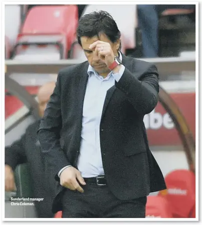  ??  ?? Sunderland manager Chris Coleman.