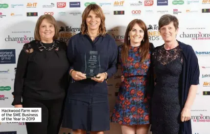  ?? ?? Hackwood Farm won of the SME Business of the Year in 2019