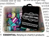  ?? ?? ESSENTIAL Relying on charity’s products