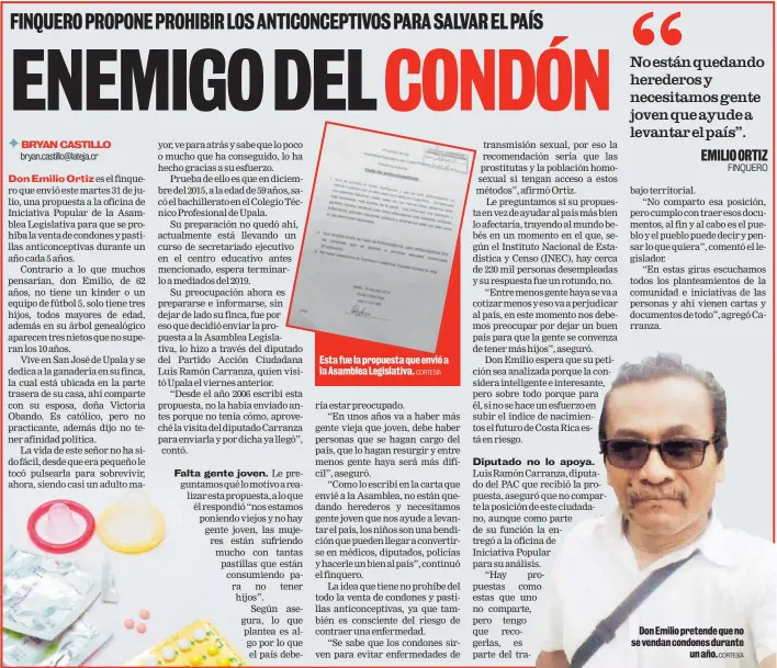  ?? CORTESÍA CORTESÍA ?? Esta fue la propuesta que envió a la Asamblea Legislativ­a. Don Emilio pretende que no se vendan condones durante un año.