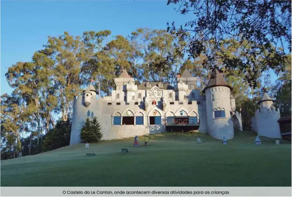  ??  ?? O Castelo do Le Canton, onde acontecem diversas atividades para as crianças