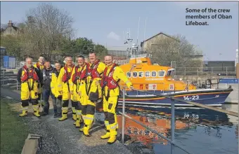  ??  ?? Some of the crew members of Oban Lifeboat.