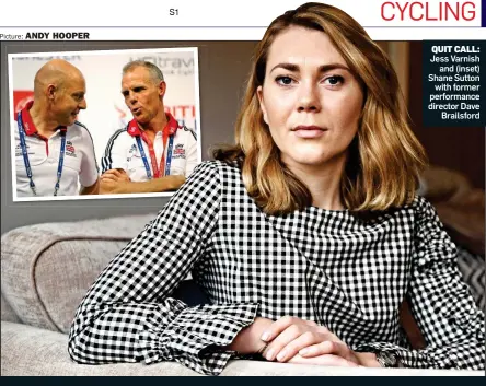  ?? Picture: ANDY HOOPER ?? QUIT CALL: Jess Varnish and (inset) Shane Sutton with former performanc­e director Dave Brailsford