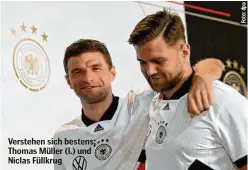  ?? ?? Verstehen sich bestens: Thomas Müller (l.) und Niclas Füllkrug