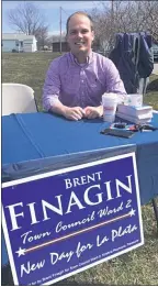  ??  ?? Ward 2 candidate Brent Finagin, with the “New Day For La Plata” slate, at La Plata Town Hall during the Primary Election on March 20.