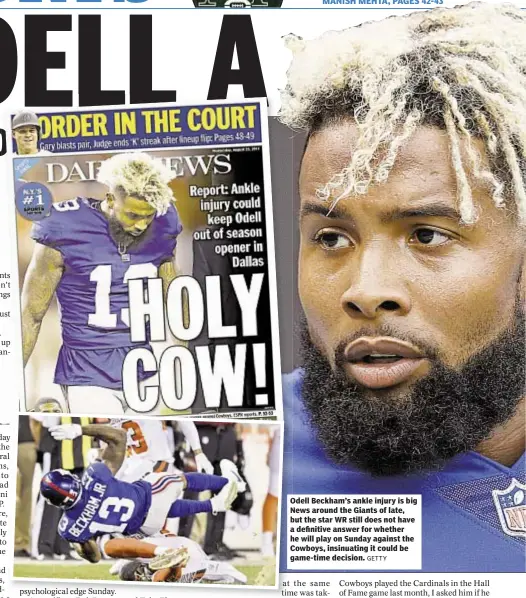  ?? GETTY ?? Odell Beckham’s ankle injury is big News around the Giants of late, but the star WR still does not have a definitive answer for whether he will play on Sunday against the Cowboys, insinuatin­g it could be game-time decision.