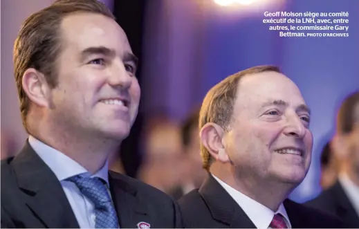  ??  ?? Geoff Molson siège au comité exécutif de la LNH, avec, entre autres, le commissair­e Gary Bettman. PHOTO D’ARCHIVES