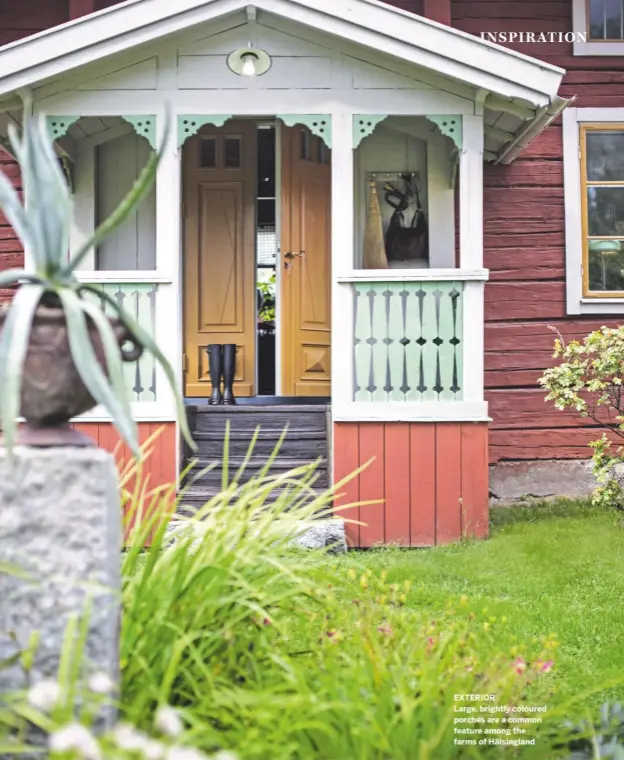  ??  ?? EXTERIOR
Large, brightly coloured porches are a common feature among the farms of Hšlsinglan­d