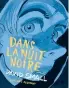  ??  ?? DANS LA NUIT NOIRE 15 (HOME AFTER DARK) DAVID SMALL TRADUIT DE L’ANGLAIS (ÉTATS-UNIS) PAR NICOLAS BERTRAND, 416 P., DELCOURT, 25 €