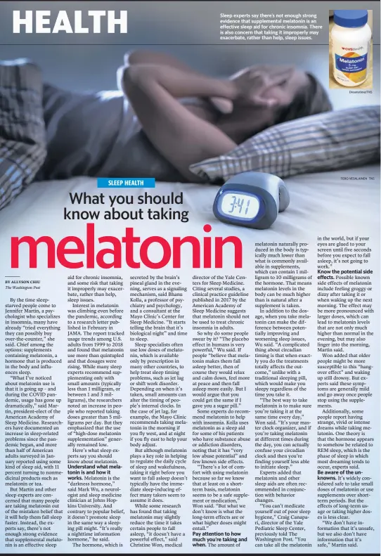  ?? Dreamstime/TNS TERO VESALAINEN TNS ?? Sleep experts say there’s not enough strong evidence that supplement­al melatonin is an effective sleep aid for chronic insomnia. There is also concern that taking it improperly may exacerbate, rather than help, sleep issues.