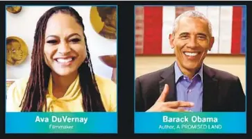  ?? Photograph­s by Los Angeles Times ?? FILMMAKER Ava DuVernay, left, moderated the Los Angeles Times Community Book Club discussion with former President Barack Obama about his memoir “A Promised Land,” which is the first of two volumes.