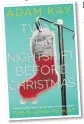  ??  ?? Twas The Nightshift Before Christmas by Adam Kay (left) is published by Picador, priced £9.99. He’s at Wolverhamp­ton’s Grand Theatre on March 22.