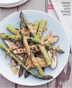  ??  ?? GRILLED VEGES WITH SESAME SAUCE