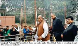  ??  ?? Samajwadi Party chief Mulayam Singh Yadav and senior leader Shivpal Singh Yadav at a meeting at party office in Lucknow on Sunday