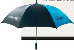  ??  ?? Rapha Team Sky umbrella
$90