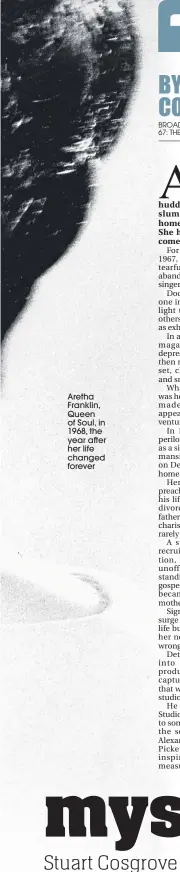  ??  ?? Aretha Franklin, Queen of Soul, in 1968, the year after her life changed forever