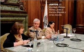  ??  ?? JUNTOS. El diputado Raposo Varela, junto a Garzón Maceda y Arias Incolla.