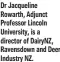  ?? ?? Dr Jacqueline Rowarth, Adjunct Professor Lincoln University, is a director of DairyNZ, Ravensdown and Deer Industry NZ.