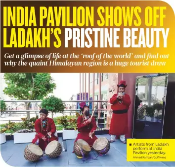  ?? Ahmed Ramzan/Gulf News ?? Artists from Ladakh perform at India Pavilion yesterday.