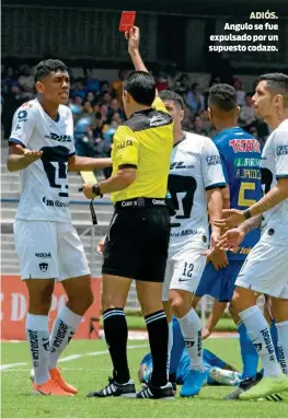  ??  ?? ADIÓS. Angulo se fue expulsado por un supuesto codazo.