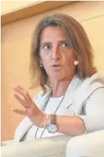  ?? // EP ?? Teresa Ribera, vicepresid­enta tercera del Gobierno, ayer
