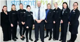  ??  ?? The profession­al and caring team at Straight Smiles, from left: Bec, Rachel, Maddison, Gemma, Dr Ed Karim, Jess, Hannah, Jess and Casey.