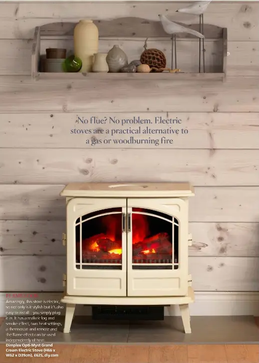 No f lue? No problem. Electric stoves are a practical alternative to a gas  or woodburning fire - PressReader