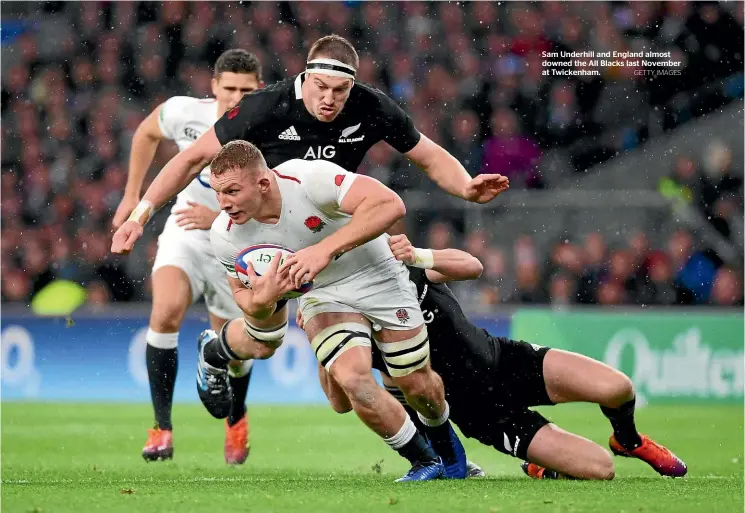  ?? GETTY IMAGES ?? Sam Underhill and England almost downed the All Blacks last November at Twickenham.