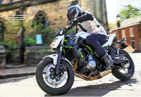  ??  ?? Z650’s exceptiona­lly light clutch action makes town riding easy as pie