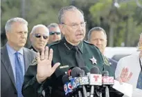  ?? TERRY RENNA/AP ?? Palm Beach County Sheriff Ric Bradshaw speaks during a news conference regarding the vehicle authoritie­s say officers fired shots at, that breached security at the president’s resort in Palm Beach Friday.