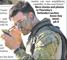  ??  ?? More stories and photos in Thursday’s Defenders section Anzac Day latest, p8- 9