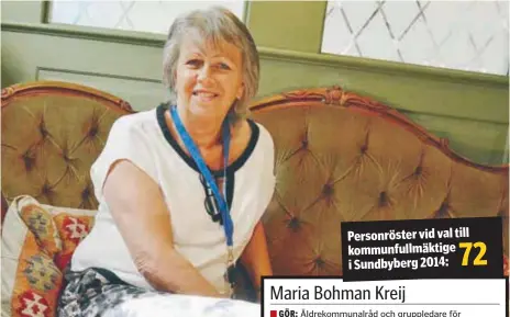  ?? FOTO: ULRICA ANDERSSON ?? PÅ STAN. Maria Bohman Kreij gillar att sitta och jobba på