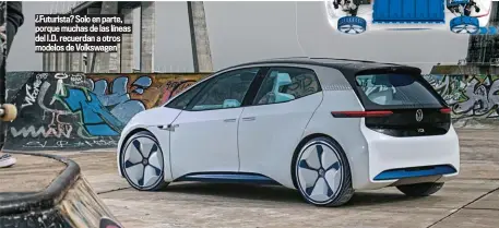  ??  ?? ¿Futurista? Solo en parte, porque muchas de las líneas del I.D. recuerdan a otros modelos de Volkswagen