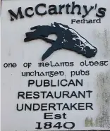  ??  ?? Under one roof: A pub, restaurant and undertaker­s in Co. Tipperary