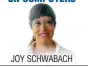  ??  ?? JOY SCHWABACH