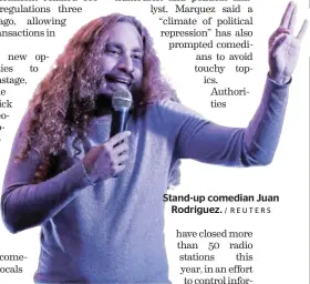  ?? / REUTERS ?? Stand-up comedian Juan Rodriguez.