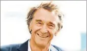  ?? REUTERS ?? Jim Ratcliffe, who is estimated to be worth £21.05 bn, pushed the Hinduja brothers to the second position