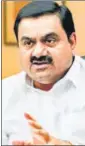  ?? REUTERS ?? Adani group chairman Gautam Adani.