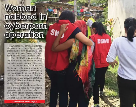  ?? PHOTO COURTESY OF
INTERNATIO­NAL JUSTICE MISSION ?? Social workers escort the girl after she was rescued from her mother who allegedly exposed her to cyberporno­graphy.