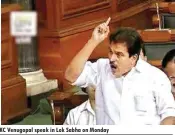  ??  ?? Union Parliament­ary Affairs Minister Ananth Kumar (L) and Congress MP KC Venugopal speak in Lok Sabha on Monday