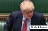  ??  ?? Boris Johnson