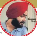  ??  ?? Navaldeep Singh