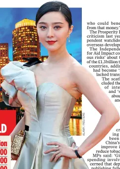  ?? / ?? FILM STAR: Chinese actress Fan Bingbing – the country’s movie industry receives British support