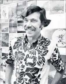  ?? Cliff Otto Los Angeles Times ?? ‘THE SURFER IS COMING’ John Severson, shown in 1979, helped define Southern California surf culture and media with Surfer Magazine and his surf films.