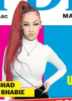  ??  ?? BHAD BHABIE