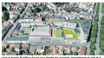  ??  ?? L’Ices va investir 30 millions d’euros pour étendre son université, principale­ment du côté de la rue de la Poudrière.
