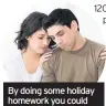  ??  ?? By doing some holiday homework you could avoid disappoint­ment