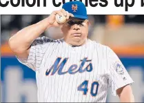  ?? Bill Kostroun ?? GETTING IT DONE: Bartolo Colon has pitched at least seven innings in three of his past five starts.