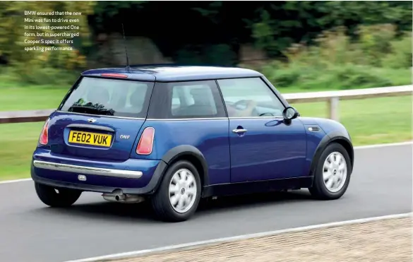  ??  ?? BMW ensured that the new Mini was fun to drive even in its lowest-powered One form, but in supercharg­ed Cooper S spec it offers sparkling performanc­e